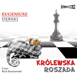Audiobook Królewska roszada  - autor Eugeniusz Dębski   - czyta Roch Siemianowski