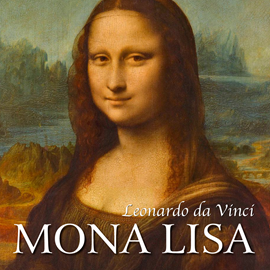 Audiobook Leonardo da Vinci. Mona Lisa i inne dzieła mistrza  - autor Eugène Müntz   - czyta Aleksander Bromberek
