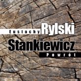 Audiobook Stankiewicz. Powrót  - autor Eustachy Rylski   - czyta Maciej Szary
