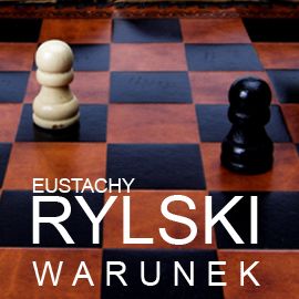 Audiobook Warunek  - autor Eustachy Rylski   - czyta Andrzej Piszczatowski