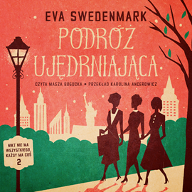 Audiobook Podróż ujędrniająca  - autor Eva Swedenmark   - czyta Masza Bogucka