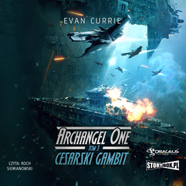 Evan Currie - Archangel One. Tom 3. Cesarski Gambit (2023)