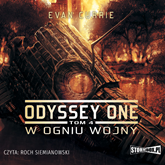 Audiobook Odyssey One. Tom 4. W ogniu wojny  - autor Evan Currie   - czyta Roch Siemianowski