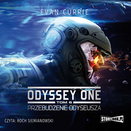 Audiobook Odyssey One. Tom 6. Przebudzenie Odyseusza  - autor Evan Currie   - czyta Roch Siemianowski