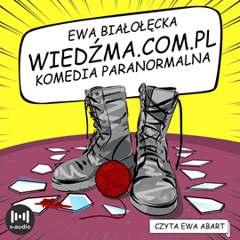 Audiobook Wiedźma.com.pl  - autor Ewa Białołęcka   - czyta Ewa Abart
