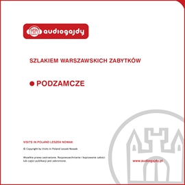 Audiobook Podzamcze. Szlakiem warszawskich zabytków  - autor Ewa Chęć   - czyta Mateusz Błażkow