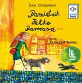 Audiobook Pamiętnik Felka Parerasa  - autor Ewa Chotomska   - czyta Krzysztof Tyniec