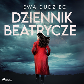 Audiobook Dziennik Beatrycze  - autor Ewa Dudziec   - czyta Zuzanna Saporznikow