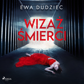 Audiobook Wizaż śmierci  - autor Ewa Dudziec   - czyta Zuzanna Saporznikow