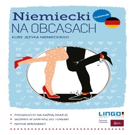 Audiobook Niemiecki na obcasach  - autor Ewa Karolczak   - czyta zespół aktorów