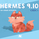 Audiobook Hermes 9.10 cz.1  - autor Ewa Karwan - Jastrzębska   - czyta Artur Kaczmarski