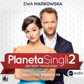 Audiobook Planeta singli 2  - autor Ewa Markowska   - czyta Agnieszka Więdłocha