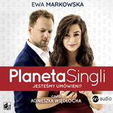 Audiobook Planeta singli  - autor Ewa Markowska   - czyta Agnieszka Więdłocha
