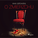 Audiobook O zmierzchu  - autor Ewa Ostrowska   - czyta Katarzyna Tokarczyk
