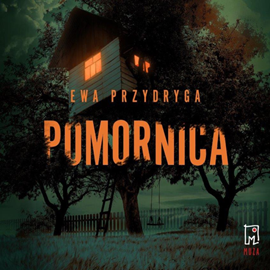 Audiobook Pomornica  - autor Ewa Przydryga   - czyta Beata Kępa
