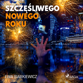 Audiobook Szczęśliwego Nowego Roku  - autor Ewa Siarkiewicz   - czyta Kaja Walden