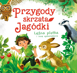 Audiobook Przygody skrzata Jagódki. Leśna plotka i inne opowiadania  - autor Ewa Stadtmüller   - czyta Klaudia Bełcik