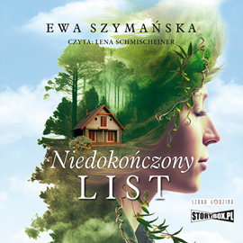 Audiobook Niedokończony list  - autor Ewa Szymańska   - czyta Lena Schimscheiner
