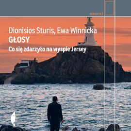 Audiobook Głosy. Co się zdarzyło na wyspie Jersey  - autor Dionisios Sturis;Ewa Winnicka   - czyta Mateusz Drozda