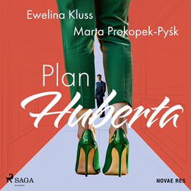 Audiobook Plan Huberta  - autor Ewelina Kluss;Marta Prokopek-Pyśk   - czyta Nikodem Kasprowicz