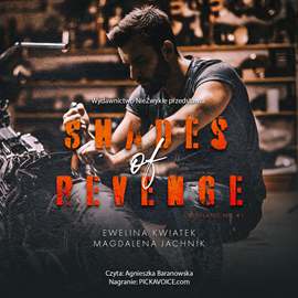Audiobook Shades of Revenge  - autor Ewelina Kwiatek;Magdalena Jachnik   - czyta Agnieszka Baranowska