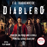 Audiobook Diablero  - autor F. G. Haghenbeck   - czyta Filip Kosior