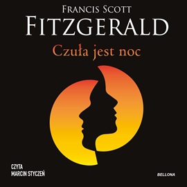 Audiobook Czuła jest noc  - autor Francis Scott Fitzgerald   - czyta Marcin Styczeń