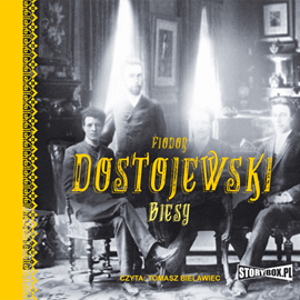Audiobook Biesy  - autor Fiodor Dostojewski   - czyta Tomasz Bielawiec