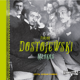 Audiobook Młokos  - autor Fiodor Dostojewski   - czyta Adrian Chimiak