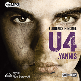 Audiobook U4 Yannis  - autor Florence Hinckel   - czyta Piotr Borowski