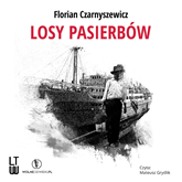 Audiobook Losy pasierbów  - autor Florian Czarnyszewicz   - czyta Mateusz Grydlik