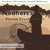 Audiobook Nadberezyńcy  - autor Florian Czarnyszewicz   - czyta Andrzej Hausner