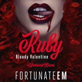Audiobook Ruby. Bloody Valentine  - autor FortunateEm   - czyta Kaja Walden