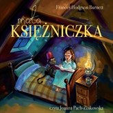 Audiobook Mała księżniczka  - autor Frances Hodgson Burnett   - czyta Joanna Pach-Żbikowska