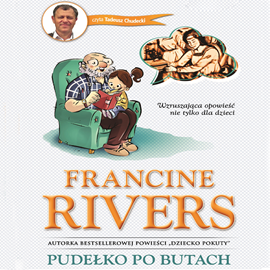 Audiobook Pudełko po butach  - autor Francine Rivers   - czyta Tadeusz Chudecki