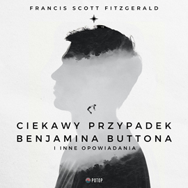 Audiobook Ciekawy przypadek Benjamina Buttona  - autor Francis Scott Fitzgerald   - czyta Wojciech Masiak