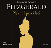 Audiobook Piękni i przeklęci  - autor Francis Scott Fitzgerald   - czyta Marcin Styczeń