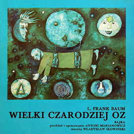Audiobook Wielki czarodziej Oz  - autor Lyman Frank Baum   - czyta zespół lektorów