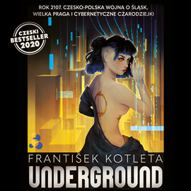 Audiobook Underground  - autor František Kotleta   - czyta Jakub Kamieński