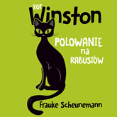Audiobook Kot Winston. Polowanie na rabusiów  - autor Frauke Scheunemann   - czyta Tomasz Kozłowicz