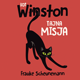 Audiobook Kot Winston. Tajna misja  - autor Frauke Scheunemann   - czyta Tomasz Kozłowicz