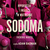 Audiobook Sodoma  - autor Frédéric Martel   - czyta Adam Bauman