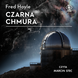 Audiobook Czarna Chmura  - autor Fred Hoyle   - czyta Marcin Stec