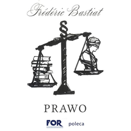 Audiobook Prawo  - autor Frédéric Bastiat   - czyta Roch Siemianowski
