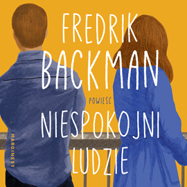 Audiobook Niespokojni ludzie  - autor Fredrik Backman   - czyta Marcin Popczyński