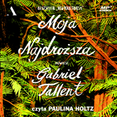 Audiobook Moja najdroższa  - autor Gabriel Tallent   - czyta Paulina Holtz