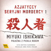 Audiobook Miyuki Ishikawa. Położna z Piekła Rodem  - autor Galka   - czyta Bartosz Głogowski