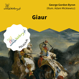 Audiobook Giaur  - autor George Gordon Byron   - czyta Marcin Popczyński