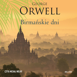 Audiobook Birmańskie dni  - autor George Orwell   - czyta Michał Wolny