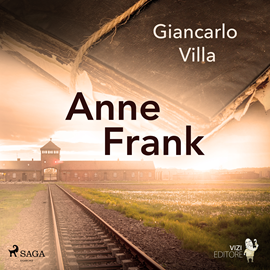 Audiobook Anne Frank  - autor Giancarlo Villa   - czyta Anna Ryźlak